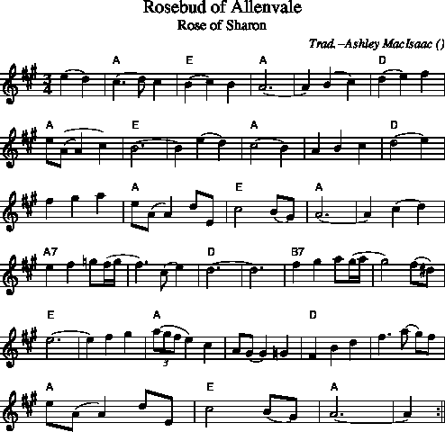 Rosebud of Allenvale
Rose of Sharon on FolkTuneFinder /
